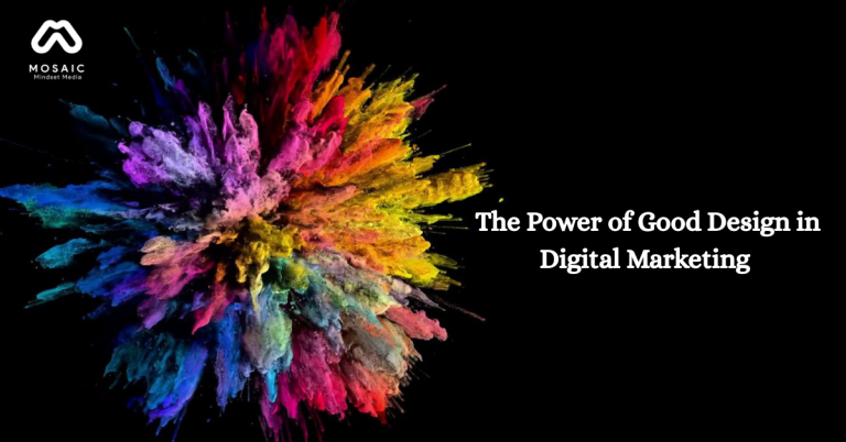 From Clicks to Conversions – The Power of Good Design in Digital Marketing